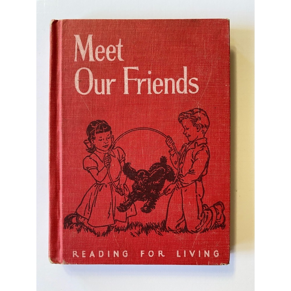 Meet Our Friends Reading For Living Series Second Reader CA State Textbook 1957